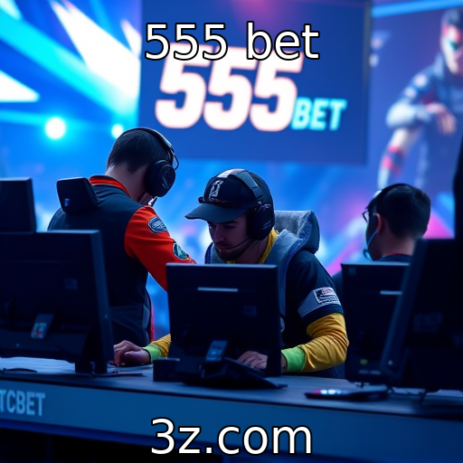 555 bet | Aposta em eSports ganha espaço na indústria de jogos