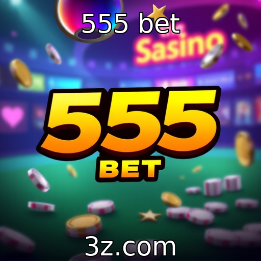 555 bet - Evolução das plataformas de cassino virtual