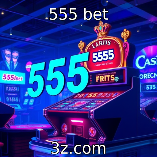 555 bet : Inovação em tecnologia para jogos de cassino